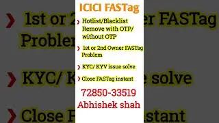 🚗.ICICI FASTag Blacklist/Hotlist Problem ✅ | KYC/KYV Issue | FASTag Close | #icicifastaghotlist