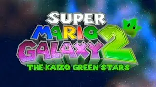 Super Mario Galaxy 2: The Kaizo Green Stars Finale!