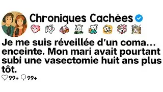 [COMPLET] Je me suis réveillée d’un coma enceinte. Mon mari avait une vasectomie il y a 8 ans.
