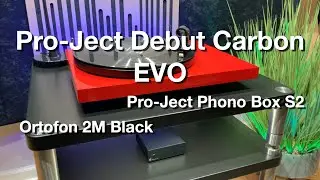 Pro-Ject Debut Carbon EVO | Sumiko Rainer | Pro-Ject Phono Box S2