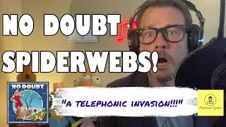 FIRST TIME LISTEN! | NO DOUBT - SPIDERWEBS! | LYRICAL ANALYSIS!