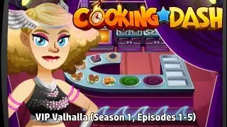 Cooking Dash | VIP Valhalla (Season 1, Episodes 1-5)