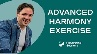 TIP - Advanced Harmony Exercise #1