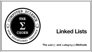 Linked List   The add and the isEmpty Method