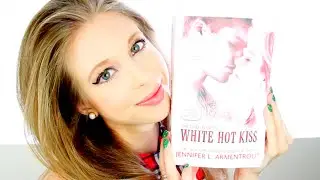 WHITE HOT KISS BY JENNIFER L. ARMENTROUT | booktalk with XTINEMAY