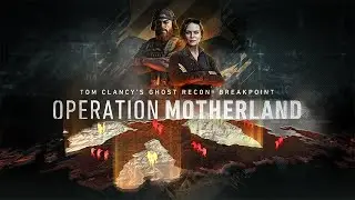 Tom Clancy's Ghost Recon: Breakpoint  Ивент Операция РОдина совместный стрим с Bobby Boy