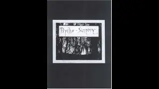 Psycho Surgery - Presentiment Of Death
