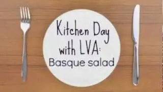 Basque Salad - Kitchen Day With LVA