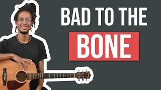 Bad To The Bone - Fun Song for Guitar Beginner Friendly! George Thorogood