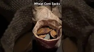 Check Out These Wheat Cent Sacks