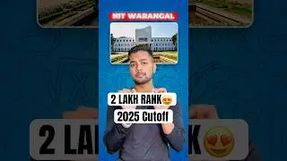 😳NIT Warangal At 2 Lakh Rank|NIT Warangal Cutoff 2025|NIT Warangal Cutoff 2024|NIT Warangal  #jee