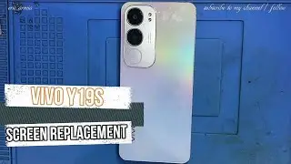 VIVO Y19S - VIVO Y29 5G - LCD SCREEN REPLACEMENT - CHANGE DISPLAY 