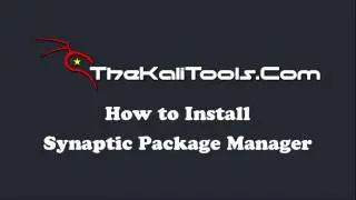 Hướng dẫn cài đặt Synaptic Package Manager trên Kali Linux - Thekalitools.com