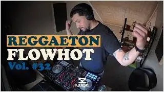 Reggaeton FlowHot - 32 x DJ Noise | Wisin, Cosculluela, Alexis & Fido, Arcangel, Franco El Gorila