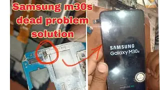 Samsung m30s dead problem / Samsung m30s  A50 a30 dead solution Samsungm 30s m21 m31  dead problem