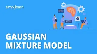 Gaussian Mixture Model | Gaussian Mixture Model in Machine Learning | GMM Explained | Simplilearn