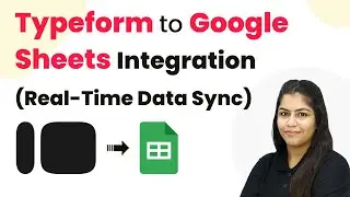 Typeform to Sheets Integration (Real-Time Data Sync)