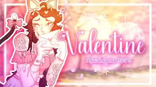 💌 VALENTINE 💌 || A COMPLETE GACHA MEP || #SparksValentineMEP