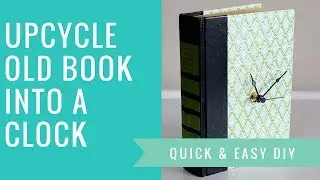 Upcycle Old Book Into Clock