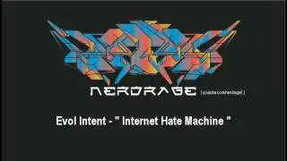 Evol Intent - Internet Hate Machine