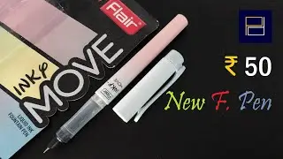 Flair Inky Move Fountain Pen an INR 50 Pen - 692