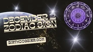Unveiling December 2 Zodiac: Traits, Compatibility, Careers, Life Purpose
