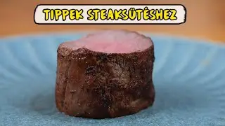 Hogyan süss tökéletes bélszín steaket? 🤓🥩