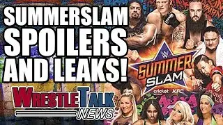 WWE Summerslam 2017 Spoilers, Result Leaks, Rumors & More! | WrestleTalk News Aug. 2017
