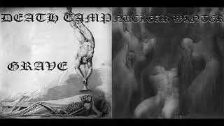 Nuclear Winter / Death Camp (Australia) - Nuclear Winter & Grave (Split 2003)