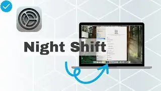 How To Set Up Night Shift In MacOS?