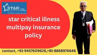 Star Critical Illness Multipay Insurance Policy