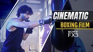 Cinematic Boxing Film | Sony FX3 | 4k