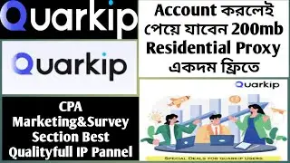 How To Setup QuarkIP - Premium Proxies for Global | CPA Marketing&Survey Section Best IP Pannel