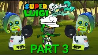 Super Luigi Splatoon 2 Octo Expansion Part 3. octotrooper fight