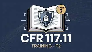 CFR 117.11 Part 2 | Ongoing Security Training & Awareness