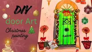 Easy christmas Decoration 🌟| step-by-step  door art painting. 