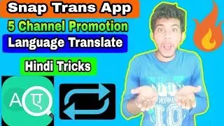 Snap Trans App || Language Translate New Hindi Tricks || Technical RONGBAZ