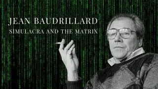 Baudrillard: Simulacra and Simulation