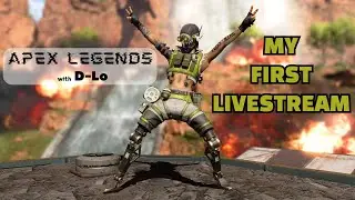 First Ever Stream!!! Apex with D-Lo Sports Guy