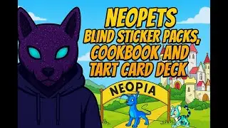 Neo‑Stalgia Unpacked! Neopets Blind Holographic Stickers, Cookbook & Tarot Deck Flip Through