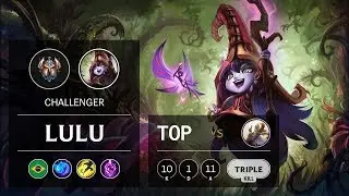Lulu Top vs Kayle - BR Challenger Patch 9.19