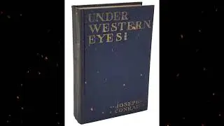 Plot summary, &ldquo;Under Western Eyes&rdquo; by Joseph Conrad in 5 Minutes - Book Review