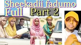 PART 2  SHEEKO CABSI WAALI KUFSI DHIB FAADUMO
