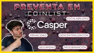 👻PREVENTA DE CASPER EN COINLIST👻 &iquest;Merece la pena?