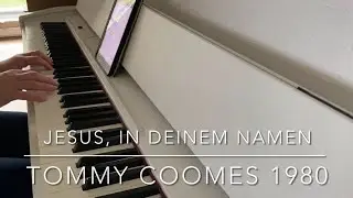 Jesus, in deinem Namen ist die Kraft / Tommy Coomes 1980