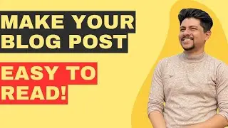 Make Your Blog Post More Readable Instantly!