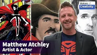 Matthew Atchley - Artist & Actor @ Comic Con Revolution Ontario - Voices of Creativity S03E08