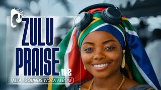 ZULU PRAISE VOL 2