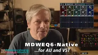 Introducing MDWEQ6-Native for AU and VST