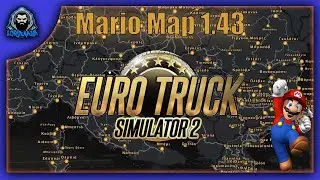 Euro Truck Simulator 2 🔴 Mario Map  1.43 🔴 Setup Guide 🔴